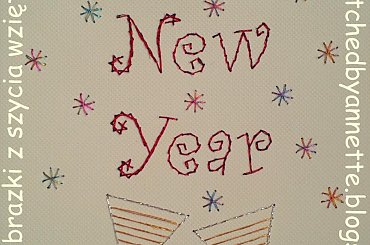 Happy New Year - - stitchingcards.com #fantagiro7 #HaftMatematyczny #ObrazkiZSzyciaWzięte